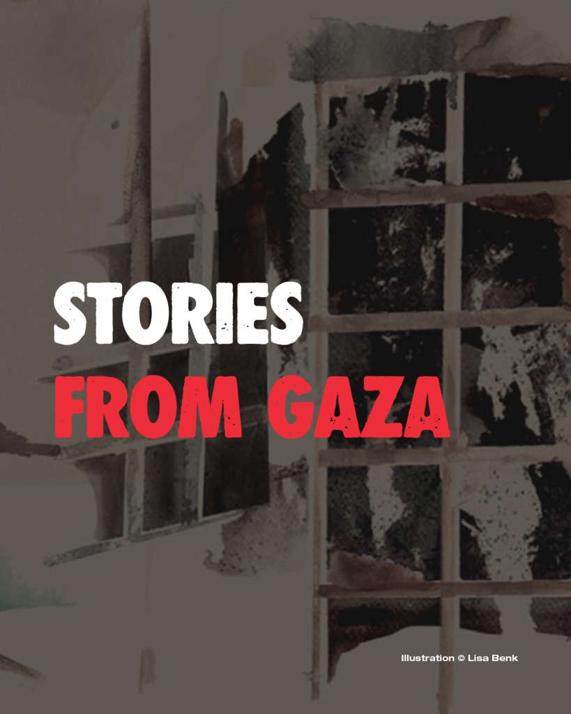 Stories from Gaza.